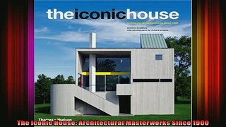Read  The Iconic House Architectural Masterworks Since 1900  Full EBook
