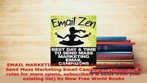 PDF  EMAIL MARKETING Email Zen Best Day  Time to Send Mass Marketing Email Campaigns Download Online