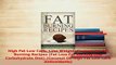 Download  High Fat Low Carb Lose Weight Coconut Oil Fat Burning Recipes Fat Loss Fat Burning Low PDF Free