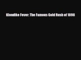 Read ‪Klondike Fever: The Famous Gold Rush of 1898 Ebook Free
