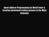 [Read book] Expert Advisor Programming for MetaTrader 4: Creating automated trading systems