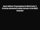 [Read book] Expert Advisor Programming for MetaTrader 5: Creating automated trading systems