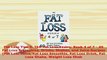 Download  Fat Loss Tips 4 The Fat Loss Series Book 4 of 7  40 Fat Loss Smoothies Drinks Shakes Download Online
