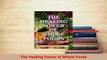 Download  The Healing Power of Whole Foods PDF Free