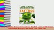 PDF  How to Make Green Smoothies for Fat Loss 100 Green Smoothie Recipes to Help You Lose Fat Read Full Ebook