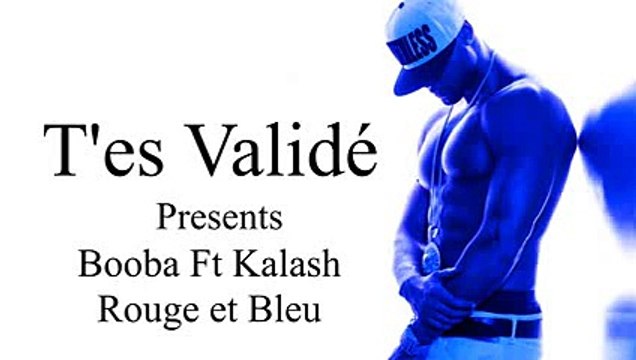 Kalash Feat. Booba Rouge et Bleu [Audio Paroles]