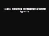 Download Financial Accounting: An Integrated Statements Approach Free Books