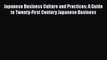 PDF Japanese Business Culture and Practices: A Guide to Twenty-First Century Japanese Business