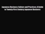 PDF Japanese Business Culture and Practices: A Guide to Twenty-First Century Japanese Business