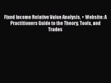 [PDF] Fixed Income Relative Value Analysis + Website: A Practitioners Guide to the Theory Tools