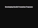 Download ‪Developing Health Promotion Programs‬ Ebook Online