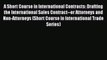 [Read book] A Short Course in International Contracts: Drafting the International Sales Contract--or