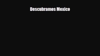 Read ‪Descubramos Mexico PDF Free