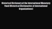 [Read book] Historical Dictionary of the International Monetary Fund (Historical Dictionaries