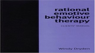 Download Rational Emotive Behaviour Therapy  Client Manual