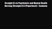 Read Straight A's in Psychiatric and Mental Health Nursing (Straight A's) (Paperback) - Common