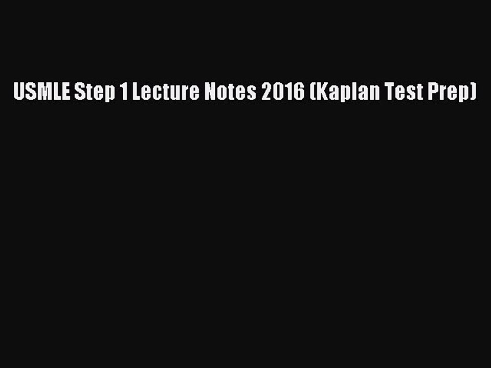 Read USMLE Step 1 Lecture Notes 2016 (Kaplan Test Prep) Ebook Free