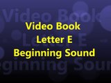 Beginning Sound E perfect for ESL, ELL, Special Needs, Preschool and Kindergarten - Video Book