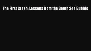PDF The First Crash: Lessons from the South Sea Bubble Free Books
