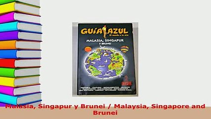 PDF  Malasia Singapur y Brunei  Malaysia Singapore and Brunei Read Full Ebook