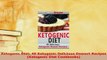 Read  Ketogenic Diet 40 Ketogenic Delicious Dessert Recipes Ketogenic Diet Cookbooks Ebook Free