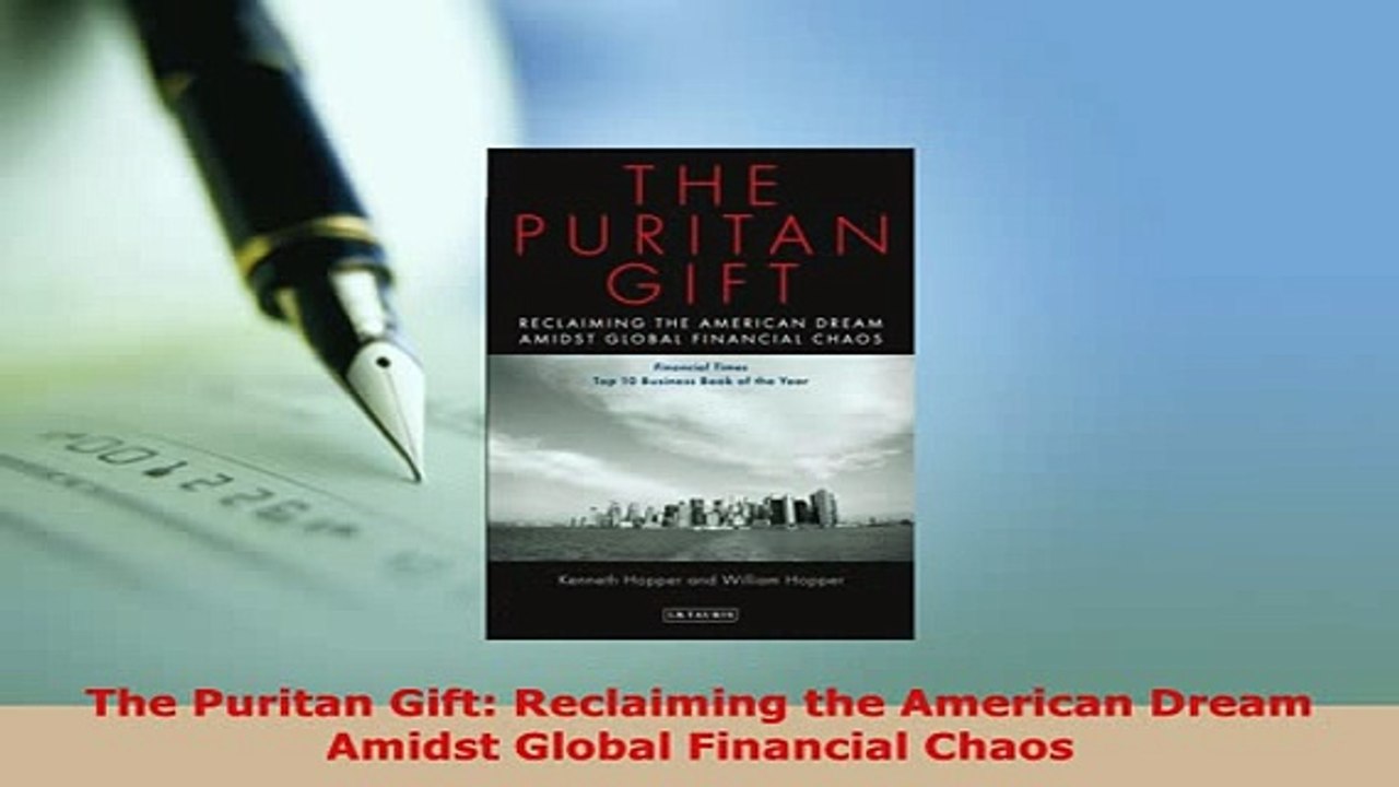 Download  The Puritan Gift Reclaiming the American Dream Amidst Global Financial Chaos Free Books