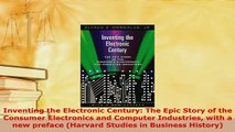 PDF  Inventing the Electronic Century The Epic Story of the Consumer Electronics and Computer Ebook