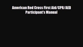 Download ‪American Red Cross First Aid/CPR/AED Participant's Manual‬ Ebook Online