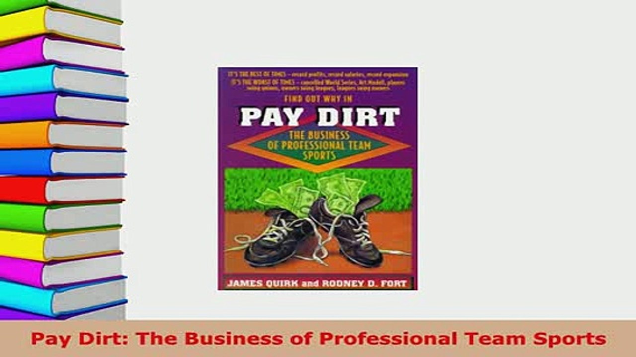 PDF  Pay Dirt The Business of Professional Team Sports Read Online