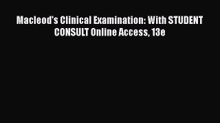Read Macleod's Clinical Examination: With STUDENT CONSULT Online Access 13e PDF Free