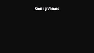 Read Seeing Voices Ebook Free