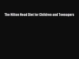 Download The Hilton Head Diet for Children and Teenagers Ebook Free