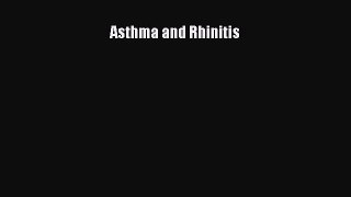 Download Asthma and Rhinitis PDF Free