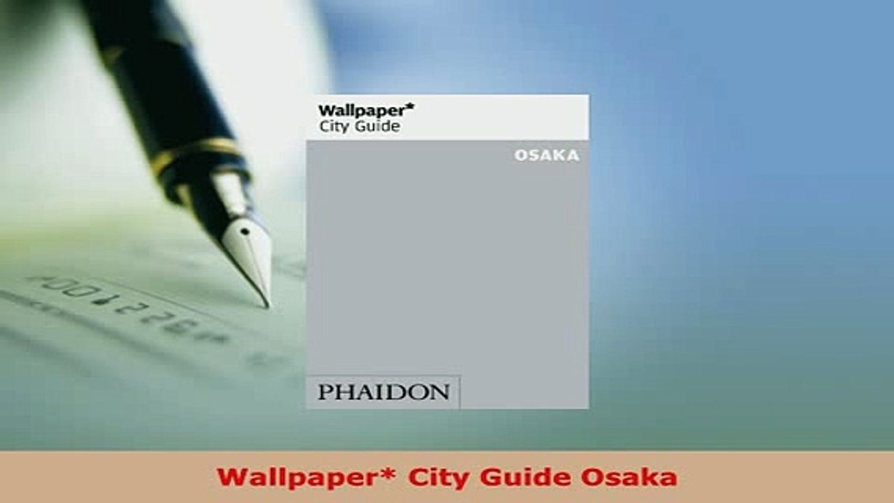 PDF  Wallpaper City Guide Osaka Download Online