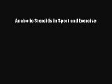 Download Anabolic Steroids in Sport and Exercise  EBook