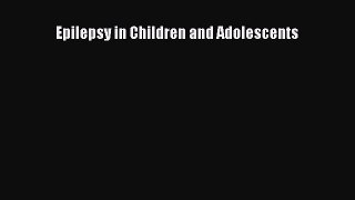 Read Epilepsy in Children and Adolescents Ebook Free