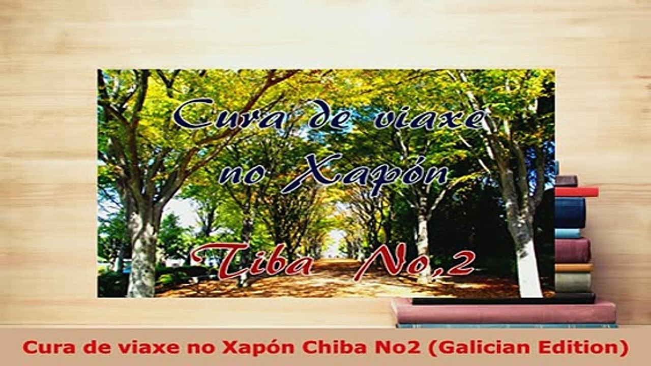 PDF  Cura de viaxe no Xapón Chiba No2 Galician Edition Download Online