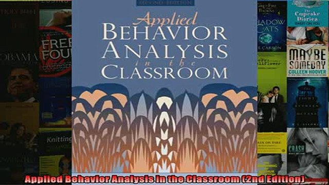 FREE PDF Applied Behavior Analysis in the Classroom 2nd Edition READ ONLINE