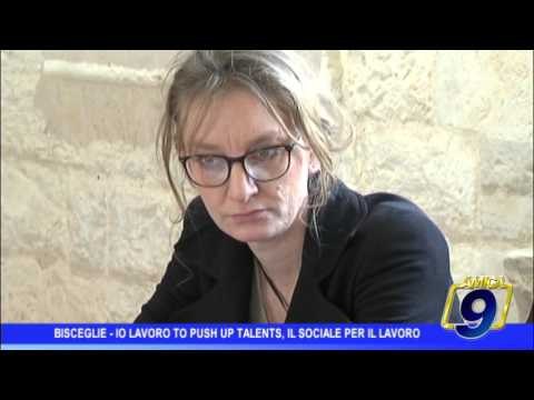 Bisceglie | Io lavoro to push up talents, il sociale nel mondo del lavoro