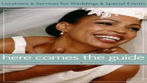 Download Here Comes the Guide  Northern California Locations and Services for Wedding and Special