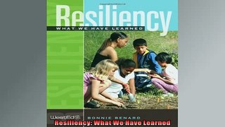 FREE DOWNLOAD  Resiliency What We Have Learned  FREE BOOOK ONLINE