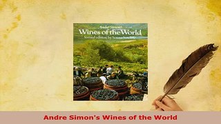Download  Andre Simons Wines of the World Download Full Ebook