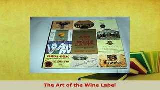 PDF  The Art of the Wine Label PDF Online