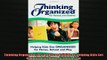 FREE DOWNLOAD  Thinking Organized For Parents and Children Helping Kids Get Organized for Home School   BOOK ONLINE