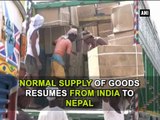 Normal supply of goods resumes from India to Nepal