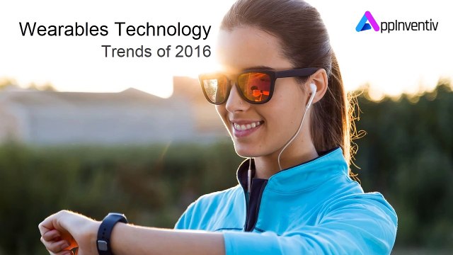 Wearables Technology Trends Of 2016