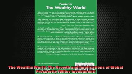 Free PDF Downlaod  The Wealthy World The Growth and Implications of Global Prosperity Wiley Investment READ ONLINE