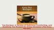 PDF  Tea Recipes A Variety of Delicious Comforting and Soothing Tea Recipes for Every Occasion PDF Full Ebook