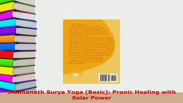 PDF Siddhanath Surya Yoga Basic Pranic Healing with Solar Power Read Full Ebook