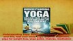 PDF  Understanding Yoga Release your stress transform your life heal your body yoga yoga for Read Full Ebook